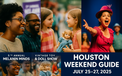 Houston Weekend Guide: July 25 – 27, 2025