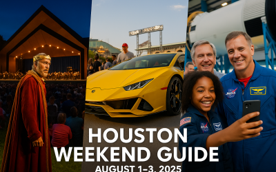 Houston Weekend Guide: August 1 – 3, 2025