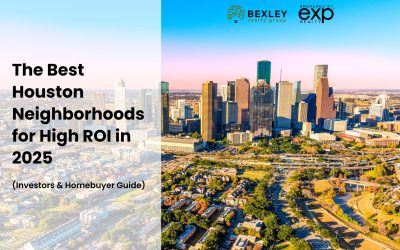 The Best Houston Neighborhoods for High ROI in 2025