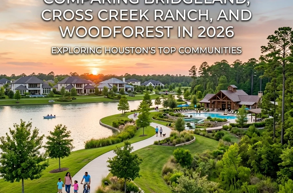 Master-Planned Magic: Comparing Bridgeland, Cross Creek Ranch, and Woodforest in 2026