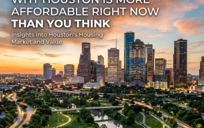 The 4-Year High: Why Houston is More Affordable Right Now Than You Think